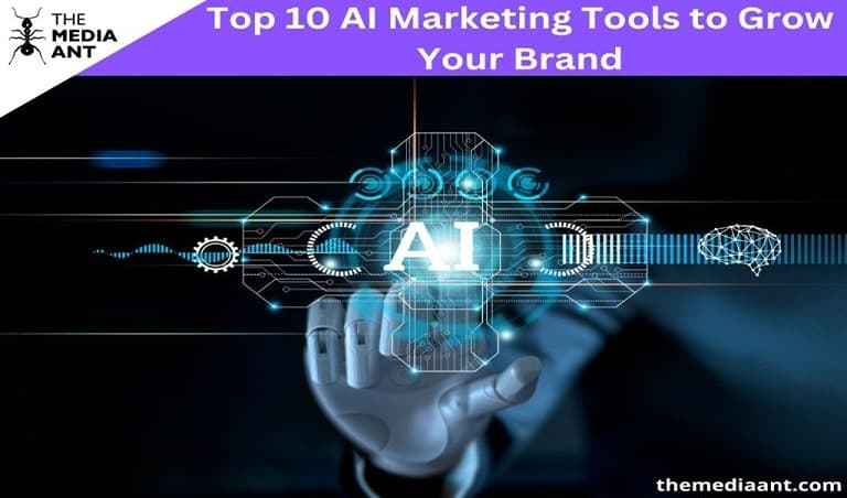Top 10 AI Marketing Tools to Grow Your Brand