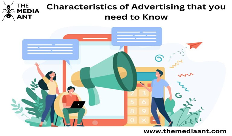 Characteristics of Advertising that you need to Know
